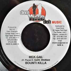 7inch Record BOUNTY KILLER - Mek Gal NONE Dem Yute Deh Mu 2005 Jamaica Reggae, Ska & Dub Used