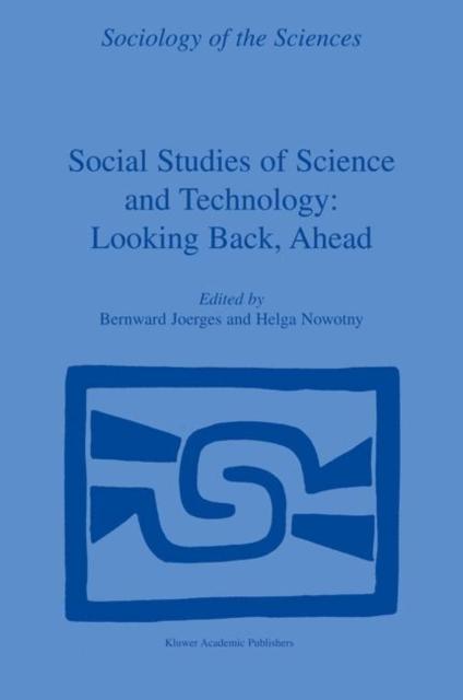 The Social Studies of Science and Technology: Looking Back, Ahead : 23 Book