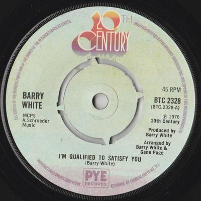 7inch Record BARRY WHITE - I'm Qualified To Satisfy You BTC2328 20th Century Re 1976 UK Soul/Funk Used