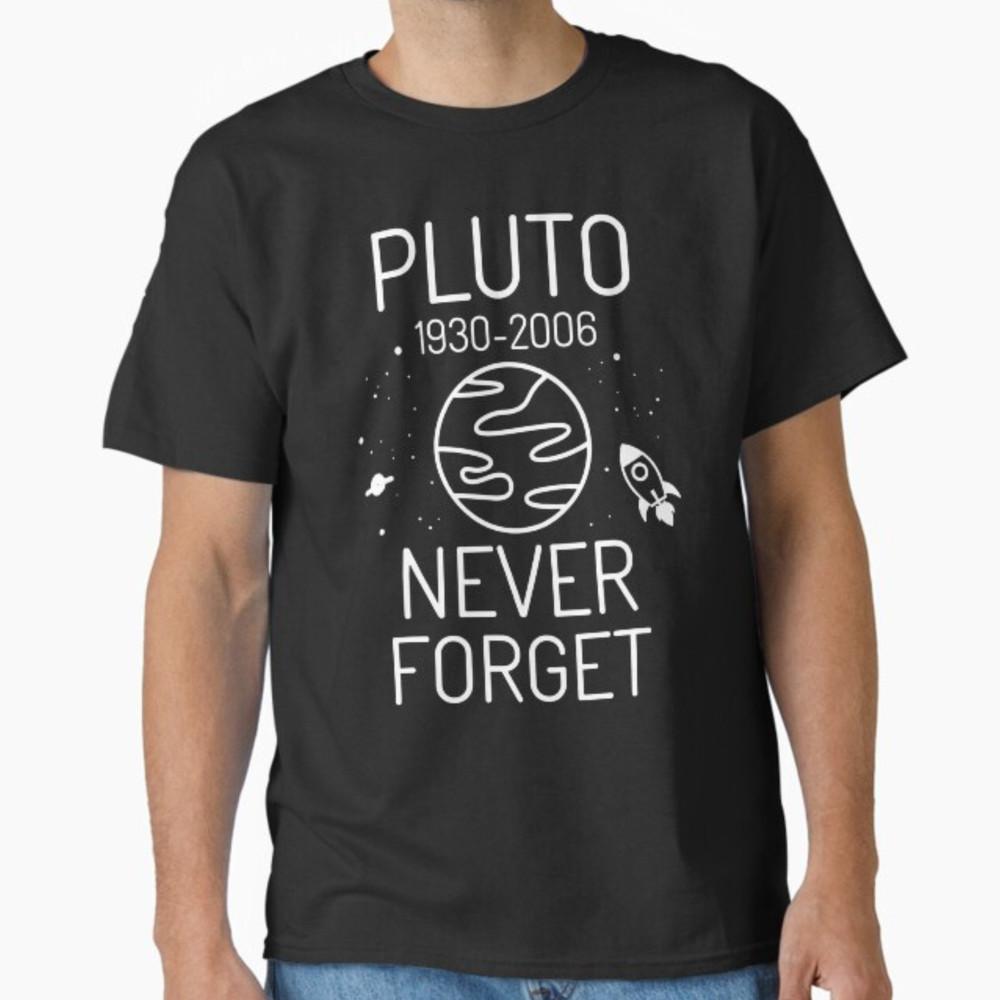 Never Forget Pluto Shirt. Retro Style Funny Space Science T-Shirt Unisex T-Shirt M