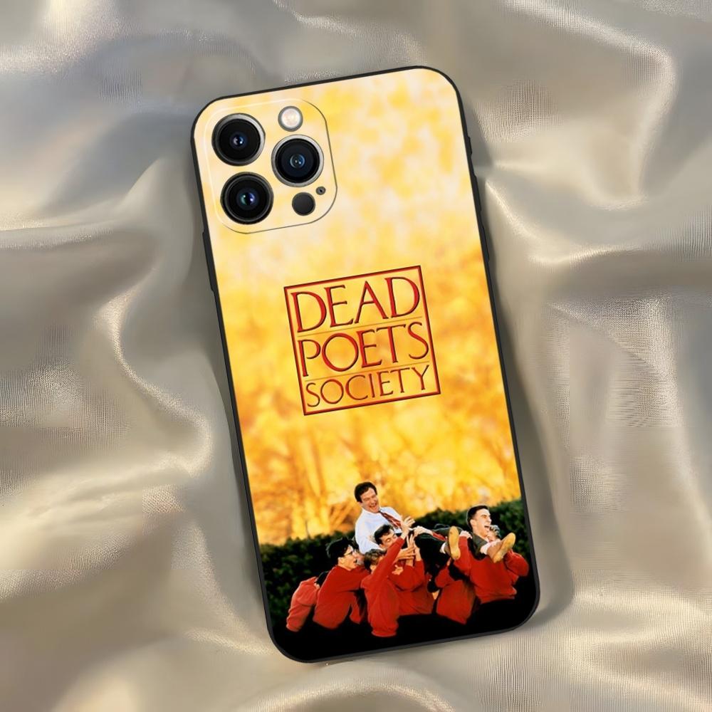 Dead Poets Society Phone Case for Iphone 16 15 14 13 12 11 Pro Max Xr X Xs Mini 8 Plus SE 2022 Black Soft Silicone Cover
