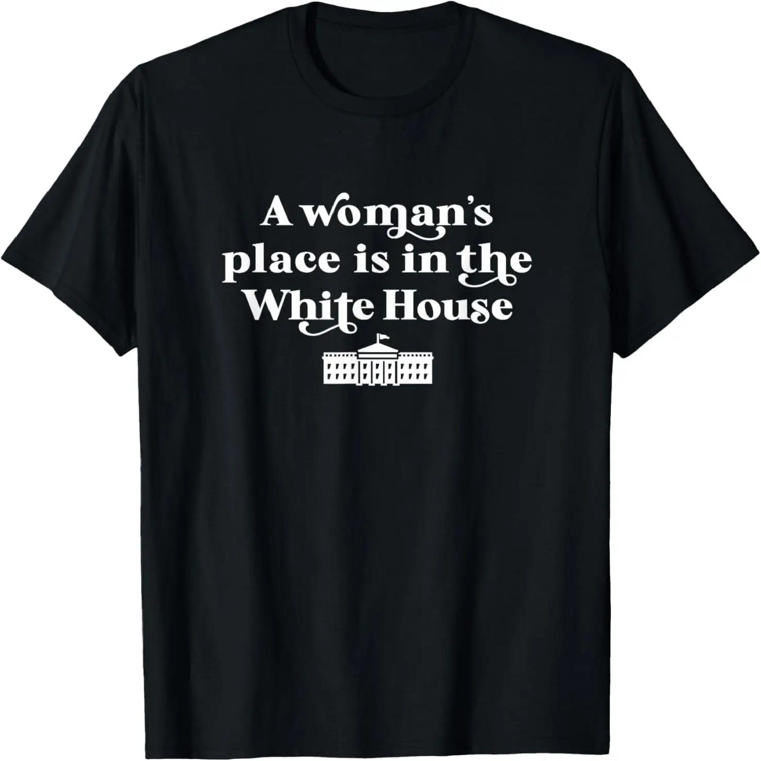 

A Woman s Place White House Feminist Kamala Harris 2024 T-Shirt XXXXXL чорний