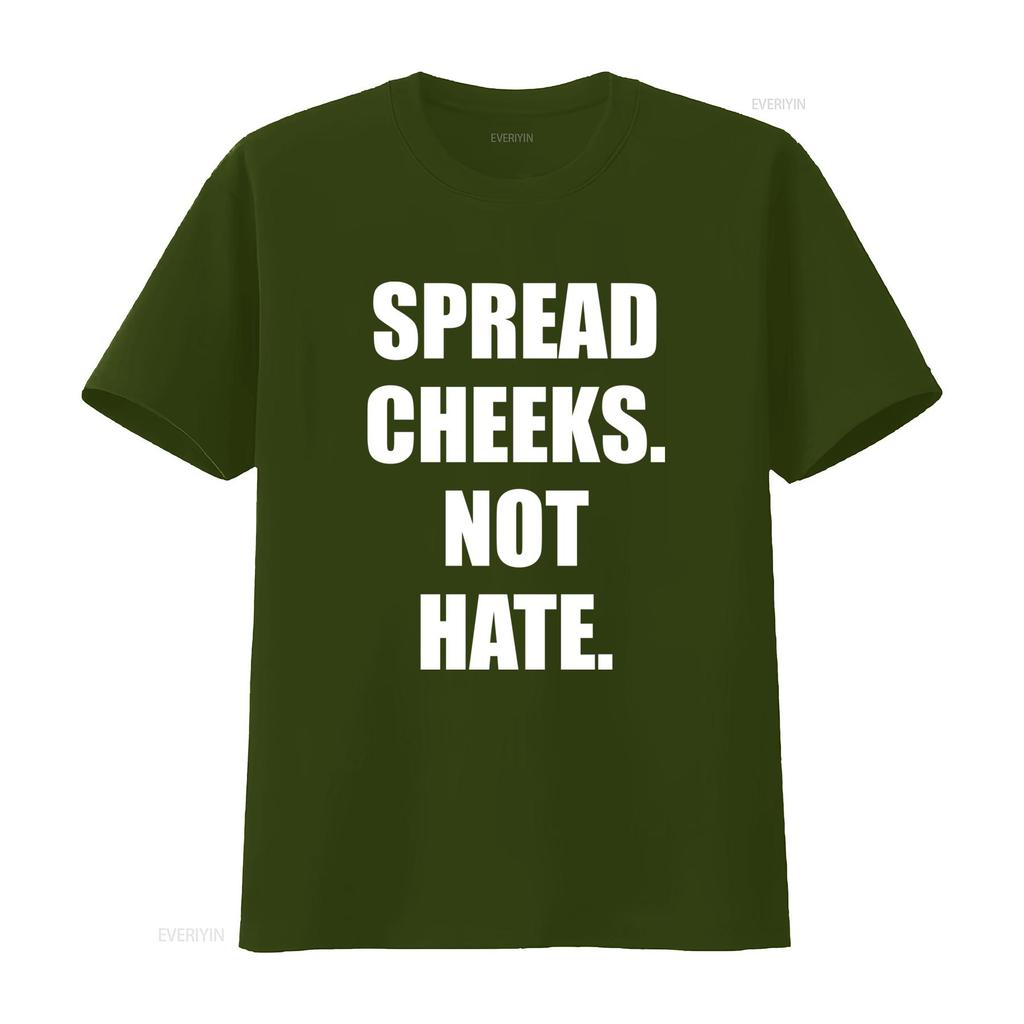 Spread Cheeks Not Hate T Shirt Stylish and Comfortable for Everyday Wear vintage Washed Breathable homme Soft Unisex