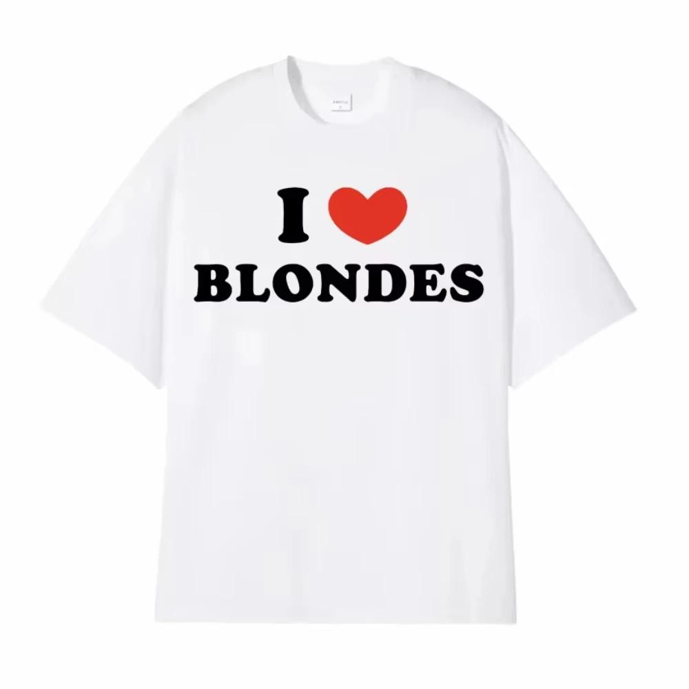 T-shirt με στάμπα γράμματα "I Love Blondes" Μοντέρνο Casual T-shirt με Στρογγυλή Λαιμόκοψη και Κοντό Μανίκι Ανδρικά Γυναικεία T-shirts από 100% Βαμβάκι
