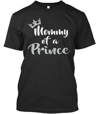 Mama eines Prinzen T-Shirt Hergestellt in den USA Größe S bis 5XL