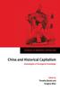 The China and Historical Capitalism : Genealogies of Sinological Knowledge Book
