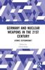 Libro Germany and Nuclear Weapons In the 21st Century : Atomic Zeitenwende?
