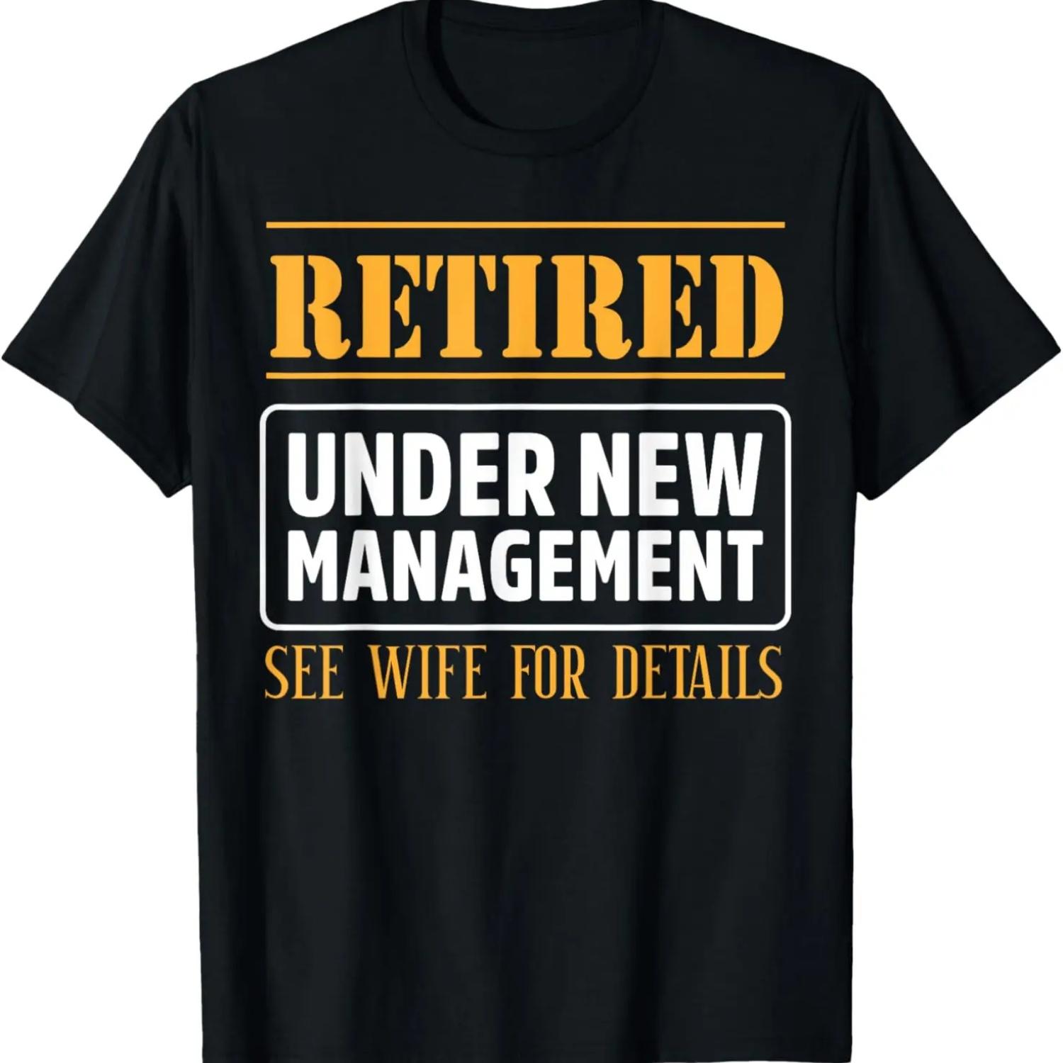 

Funny Retired Under New Management See Wife Retirement Men T-Shirt XXXXXL чёрный