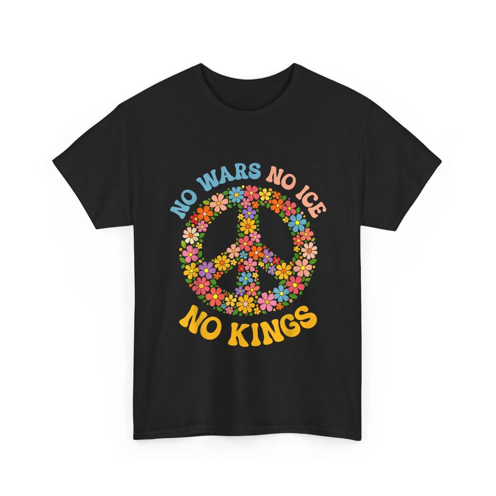 No Wars No ICE No Kings Shirt M
