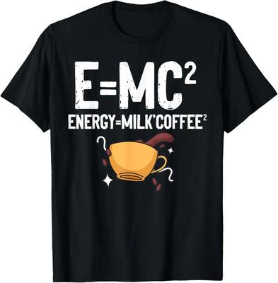 EMC2 Funny Science Coffee Energy Milk Coffee Gift TShirt Printed Graphic T Shirts Graphic T Shirts Camisas Streetwear