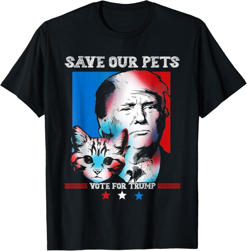 Save Our Pets Vote For Trump 2024 Trump Vance 2024 Election T-Shirt Unisex T-Shirt