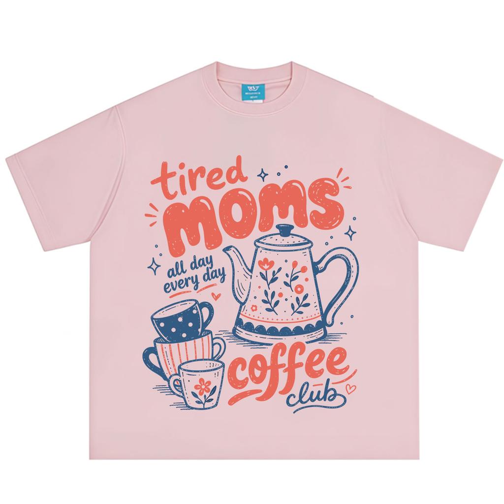 Tired Moms Coffee Club Funny Mom Coffee Meme T Shirt Unisex Unisex Comfort Fashion Tshirt Summer Harajuku Cotton Tshirts