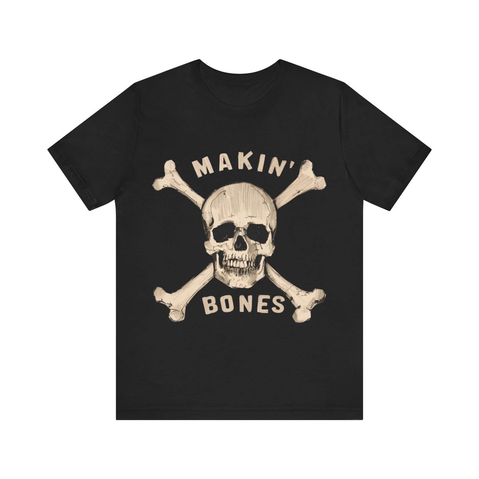 

Makin Bones T shirt Makin My Bones Tee Shirt The Godfather Idiom XL