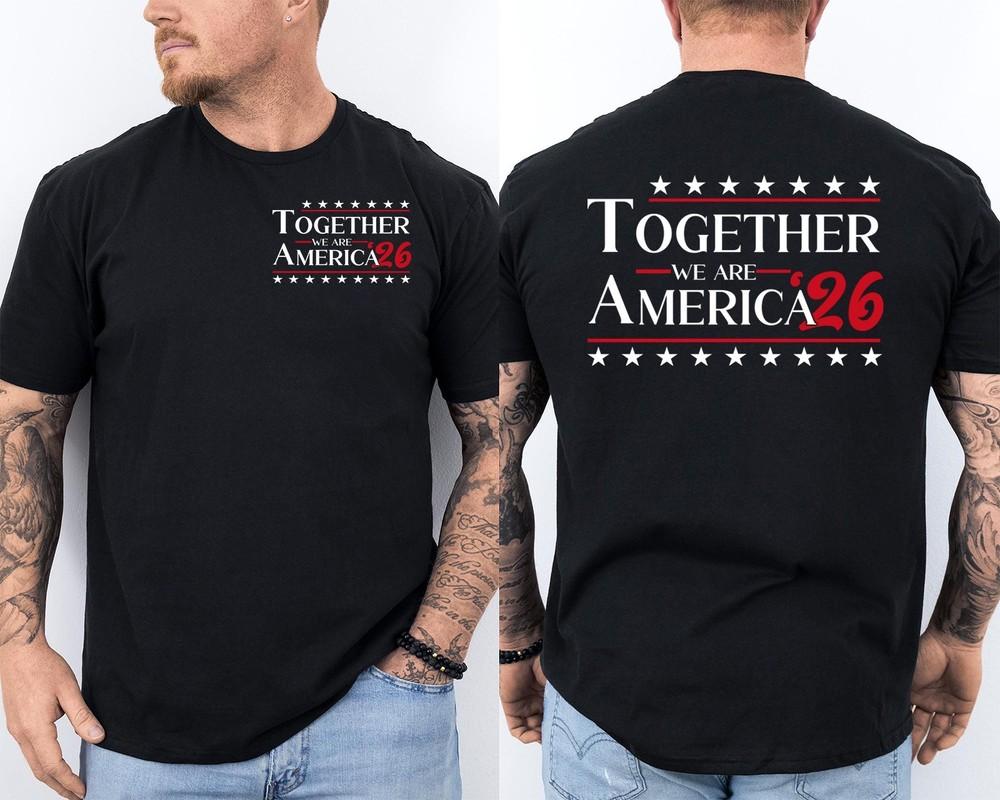 Love Is More Powerful Than Hate Together We Are America Front amp; Back TShirt Unisex T-Shirt XL