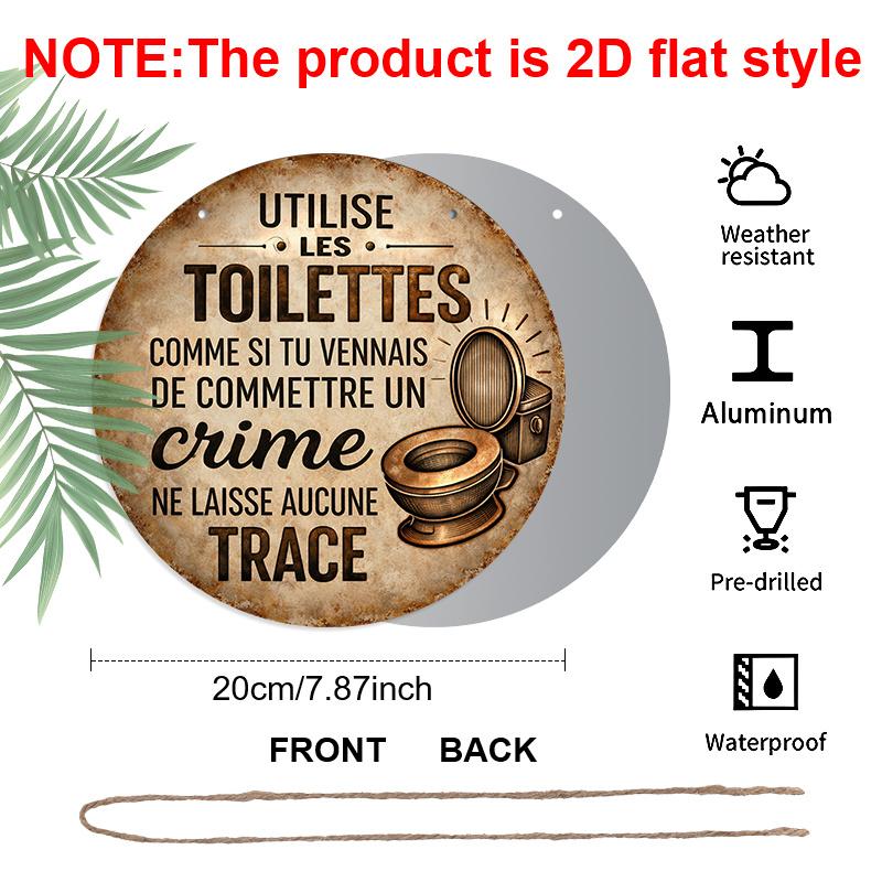 2D Flat, 1pc Round Aluminum Hanging Sign, Vintage Plaque About "Toilet Use", "Use The Toilet Like a Crime, Leave No Trace" Decorative Sign, Suitable