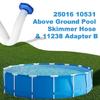 25016 Above Ground Swimming Pool Kit Skimmer Hose 10531 Adapter for 28000E