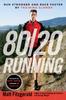 Kniha 80/20 Running : Run Stronger and Race Faster by Training Slower