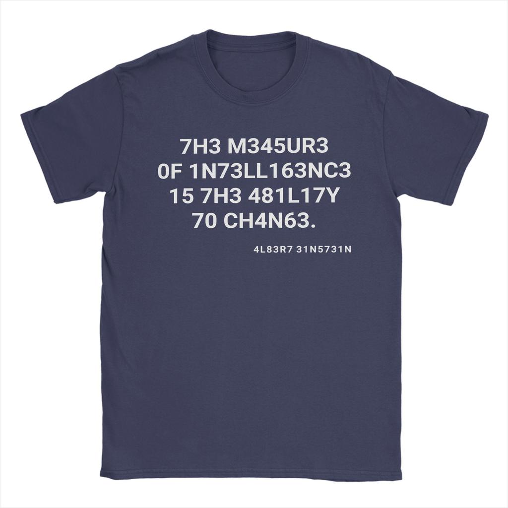 Mens TShirts The measure of intelligence is the ability to change Vintage Cotton Tees Short Sleeve  T Shirts O Neck Clothes