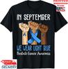 In September We Wear Light Blue Prostate Cancer Awareness T-Shirt, Unisex Tee Unisex T-Shirt
