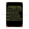 Funny Sarcastic Saying I M Fluent In Three Languages Metal Plaque Cinema Home Character Decoration Cinema Tin Sign Poster