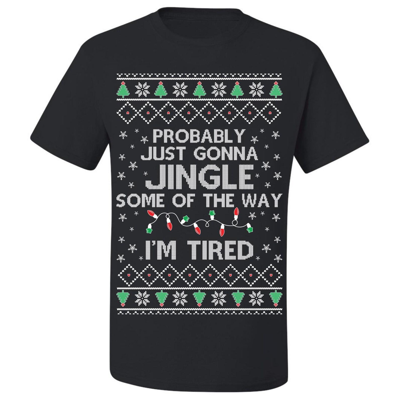 Ugly Christmas T-Shirt Jingle Some Of The Way Tee Shirt S