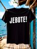 Jebote! Casual Tshirt - Bold JEBOTE! Slogan Print