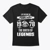Legend Born In February 5th, 1978 TTshirt Made In the USA Size S To 5XL