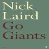 Go Giants by Nick Laird Paperback Book 9780571327508
