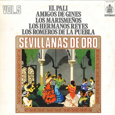 LP deska EL PALI , AMIGOS DE GINES , LOS MAR - Zlaté Sevillany, Sv.. 5 HHS10446 HISPAVOX 1975 Španělsko Latinskoamerické Použité