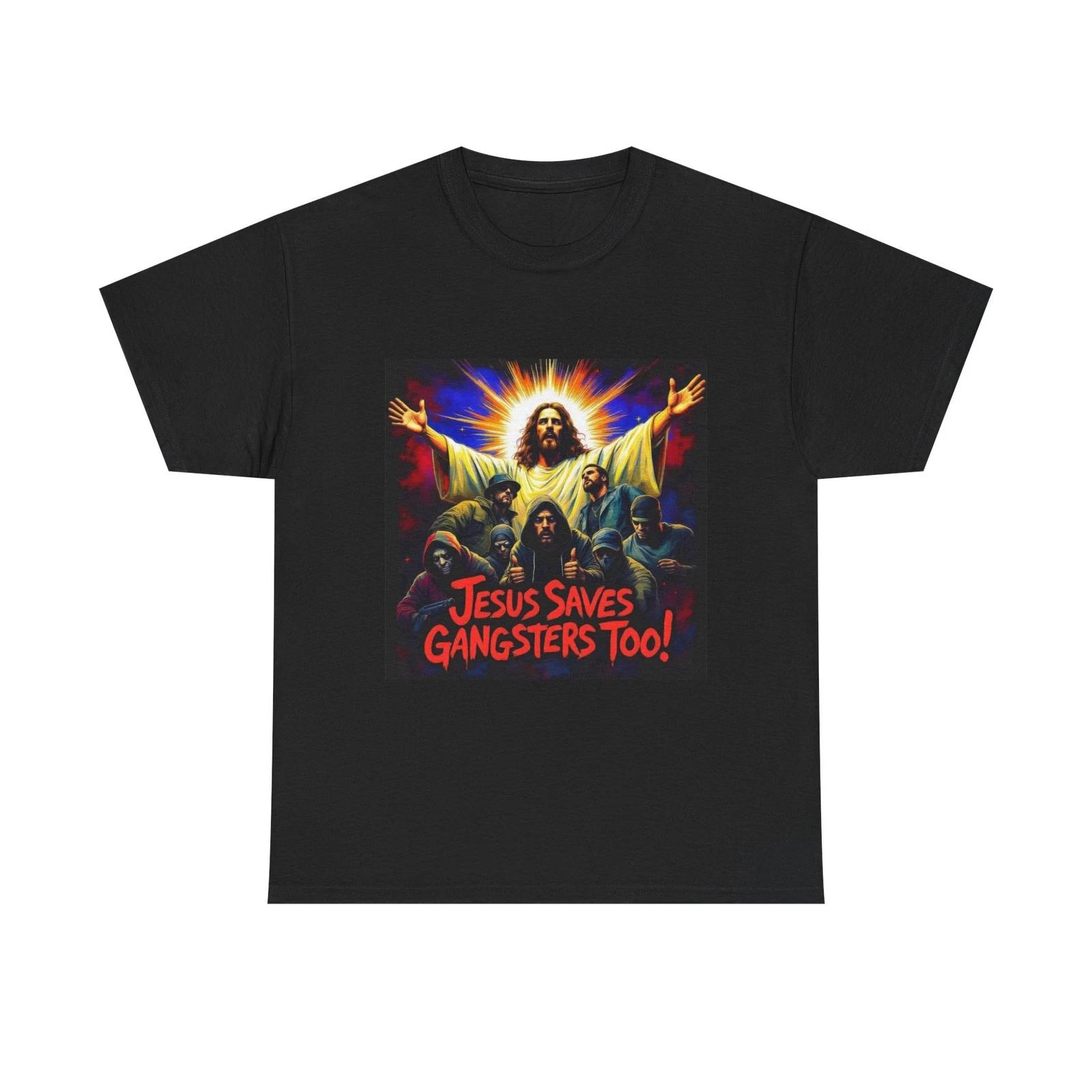 Jesus Saves Gangsters Unisex Heavy Cotton Tee, Faith-Based Shirt, Streetwear Top L