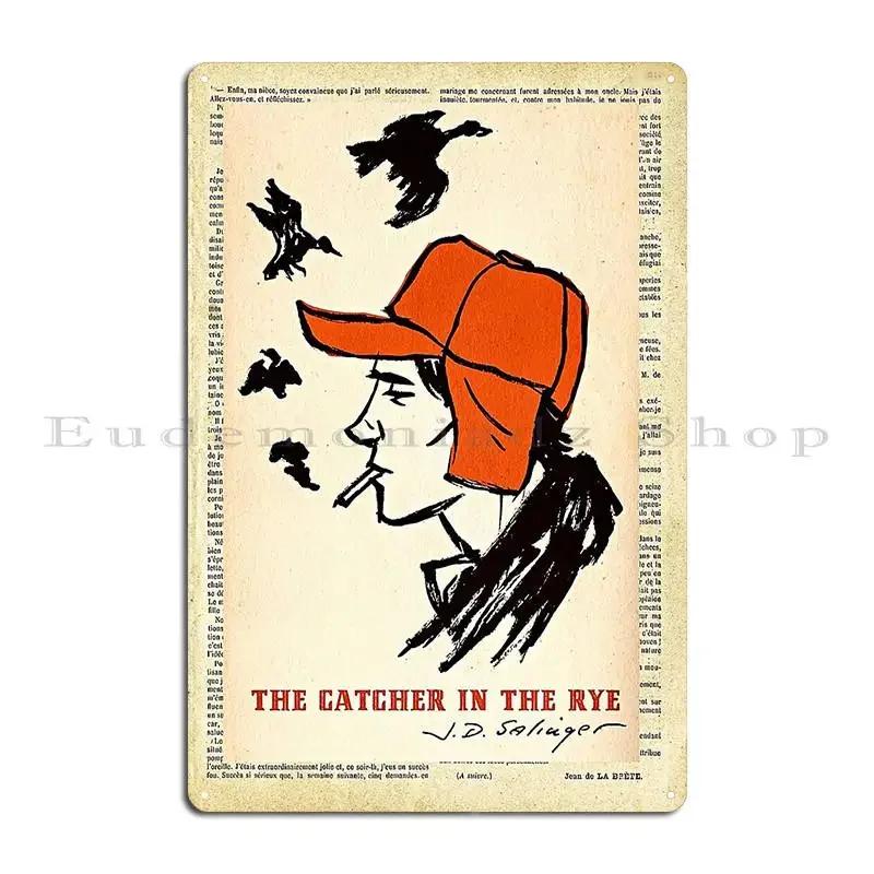 The Catcher In The Rye Metal Sign Cinema Funny Wall Decor Printed Wall Decor Tin Sign Poster 20x30cm（7.8x11.8inch）