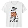 Funny Cat I Get Up Early Or I Get Up Friendly Quote TShirt