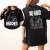The Beaches No Hard Feelings Tour 2025 T-Shirt- Free Postage
