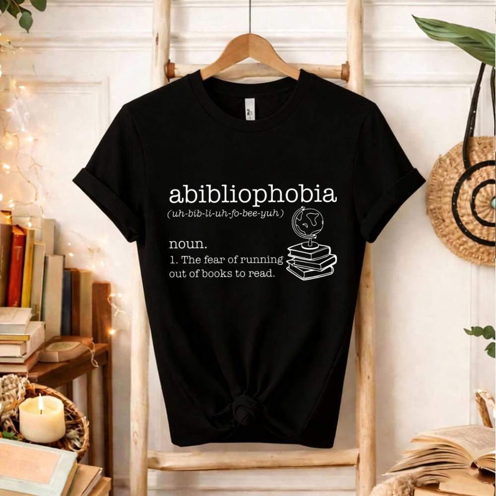 Abibliophobia Reading Book Lover Bookworm Funny Bookish Gift Black Letters Printed T-shirt Tops Commuter All-match Short-sleev