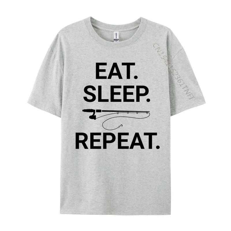 Eat Sleep Fish Repeat Tshirt Top Tshirts Short Sleeve Leisure Plain Men Tops Shirt Premium Cotton 3D Printing