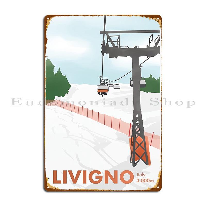 Livigno Skiing Landscape Metal Plaque Poster Retro Bar Wall Decor Kitchen Create Tin Sign Poster 20x30cm