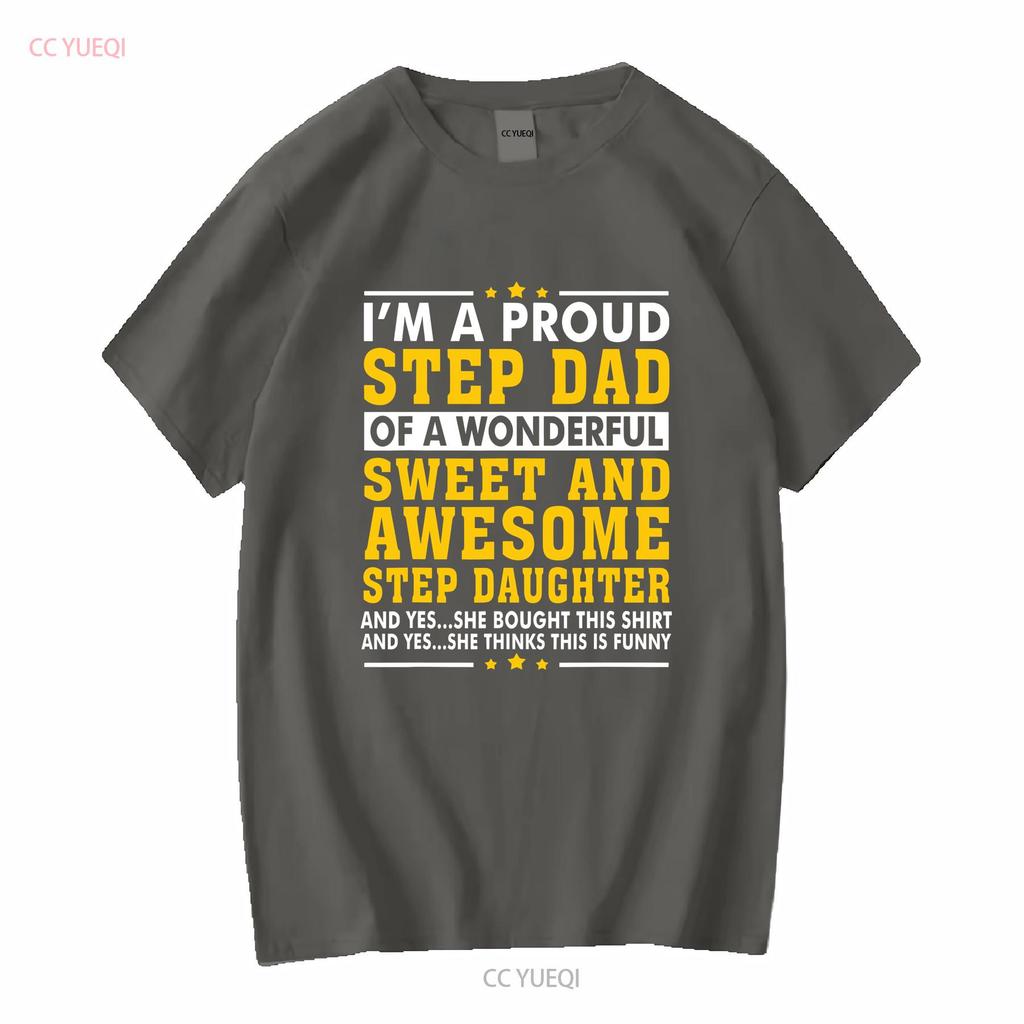 Funny Step Dad T Shirt Fathers Day Daughter Stepdad  vintage Washed Soft homme Top For Everyday Wear Breathable Unisex Slightly
