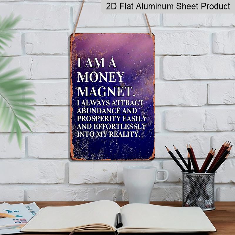 2D Flat, Vintage "I Am A Money Magnet" Metal Wall Decor - Durable Aluminum Sign, Positive Affirmation Plaque for Home, Office, Cafe, Attract