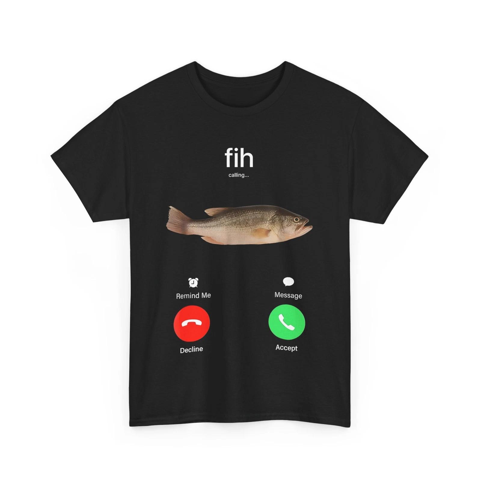 

Fish Shirt, Fih Calling Remind me Message Decline Accept Phone Call T shirt 4XL