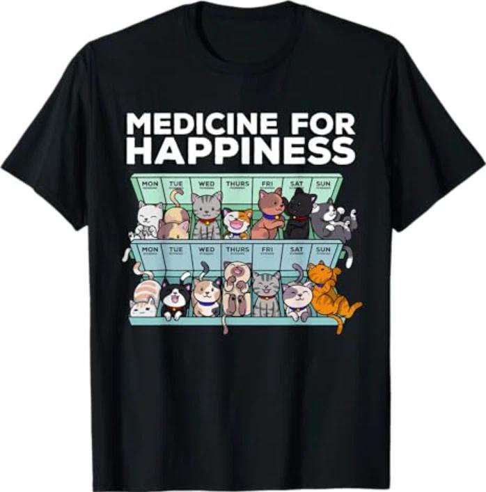 My Medicine for Happiness Called Cats Every Day Kitten cat T-Shirt XL