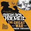 The Further Adventures of Sherlock Holmes Sherlock Holmes and the Great War by Simon Guerrier... 9781789096941