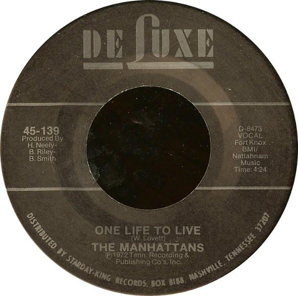 

7inch Record MANHATTANS - One Life To Live 45139 DeLuxe 1972 US Soul/Funk Used