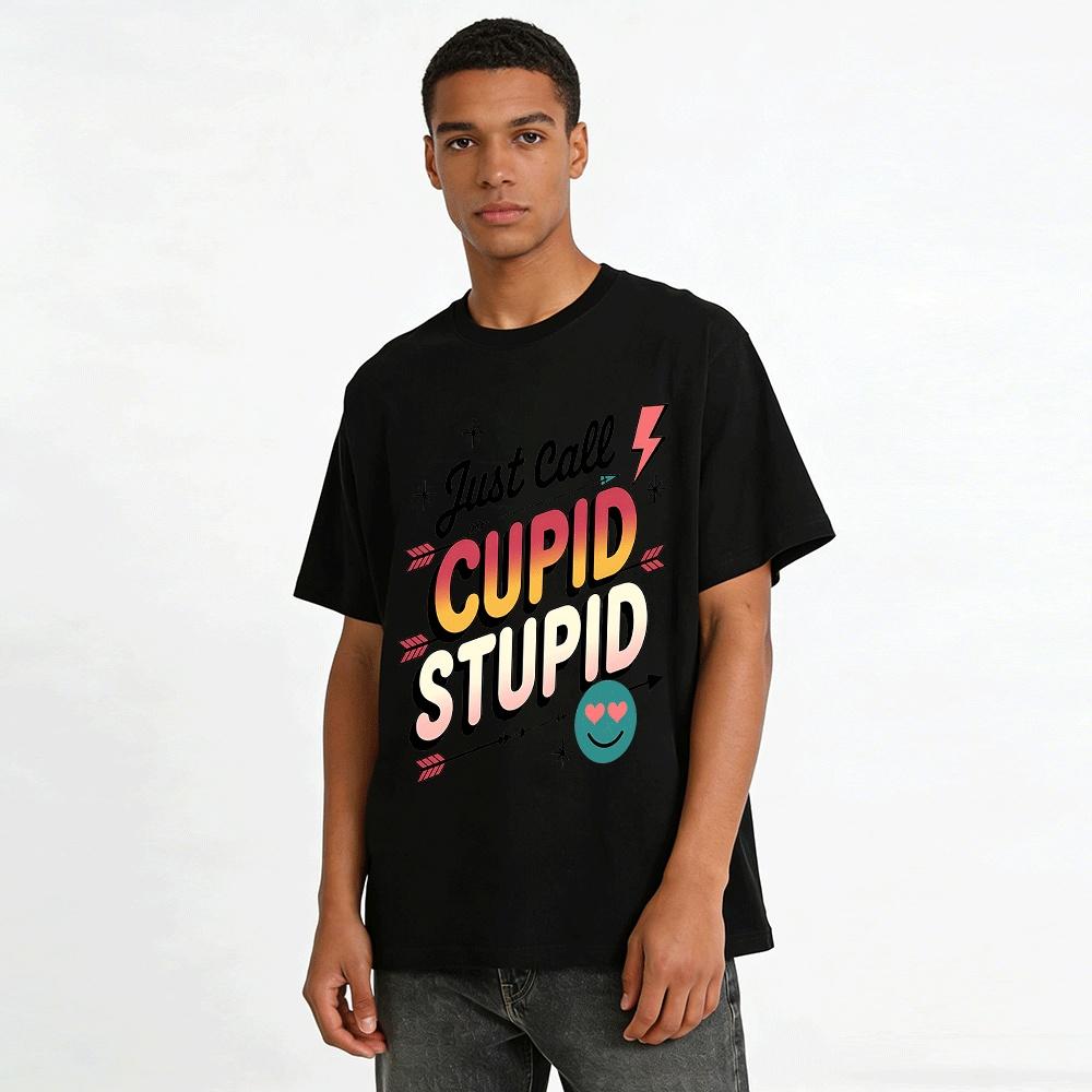 Just Call Cupid Stupid Graphic Print Casual Top Pure cotton T-shirt
