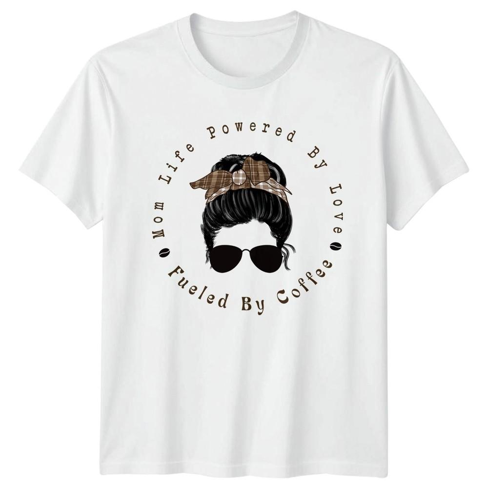 Mom Life Powered By Love Unisexs TShirt Coffee Motherhood Gift For Her S