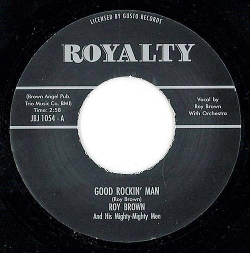 

7inch Record ROY BROWN & HIS MIGHTY-MIGHTY MEN - Good Rockin Man / Everything s Alr JBJ1054 Royalty 2014 UK Soul/Funk Used