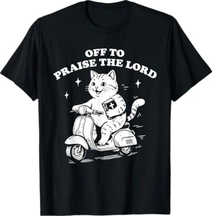 Off To Praise The Lord Funny Christian Cat Faith Humor Tshirt S