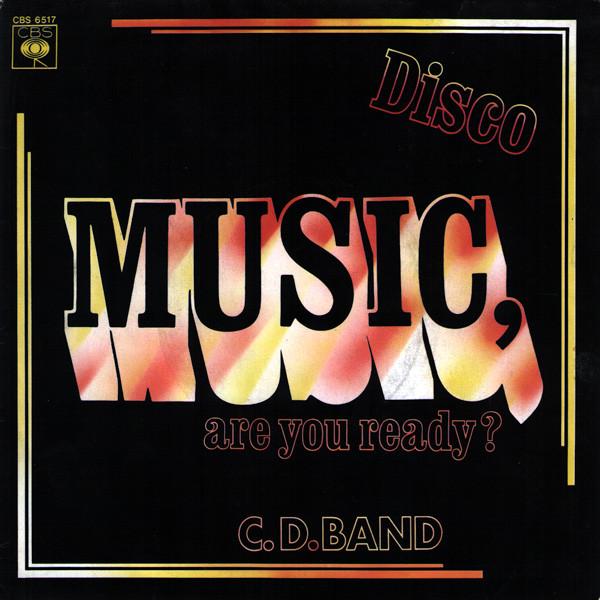 

7inch Record C.D. BAND - Music, Are You Ready / Castle In Th CBS6517 CBS 1978 France Soul/Funk Used