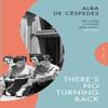 Theres No Turning Back by Alba De Cespedes Paperback Book 9781805331148