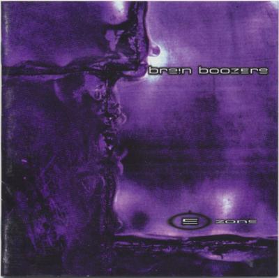 CD BRAIN BOOZERS - E Zone BLRCD012 Boundless Recor 1998 Italy Rock Used