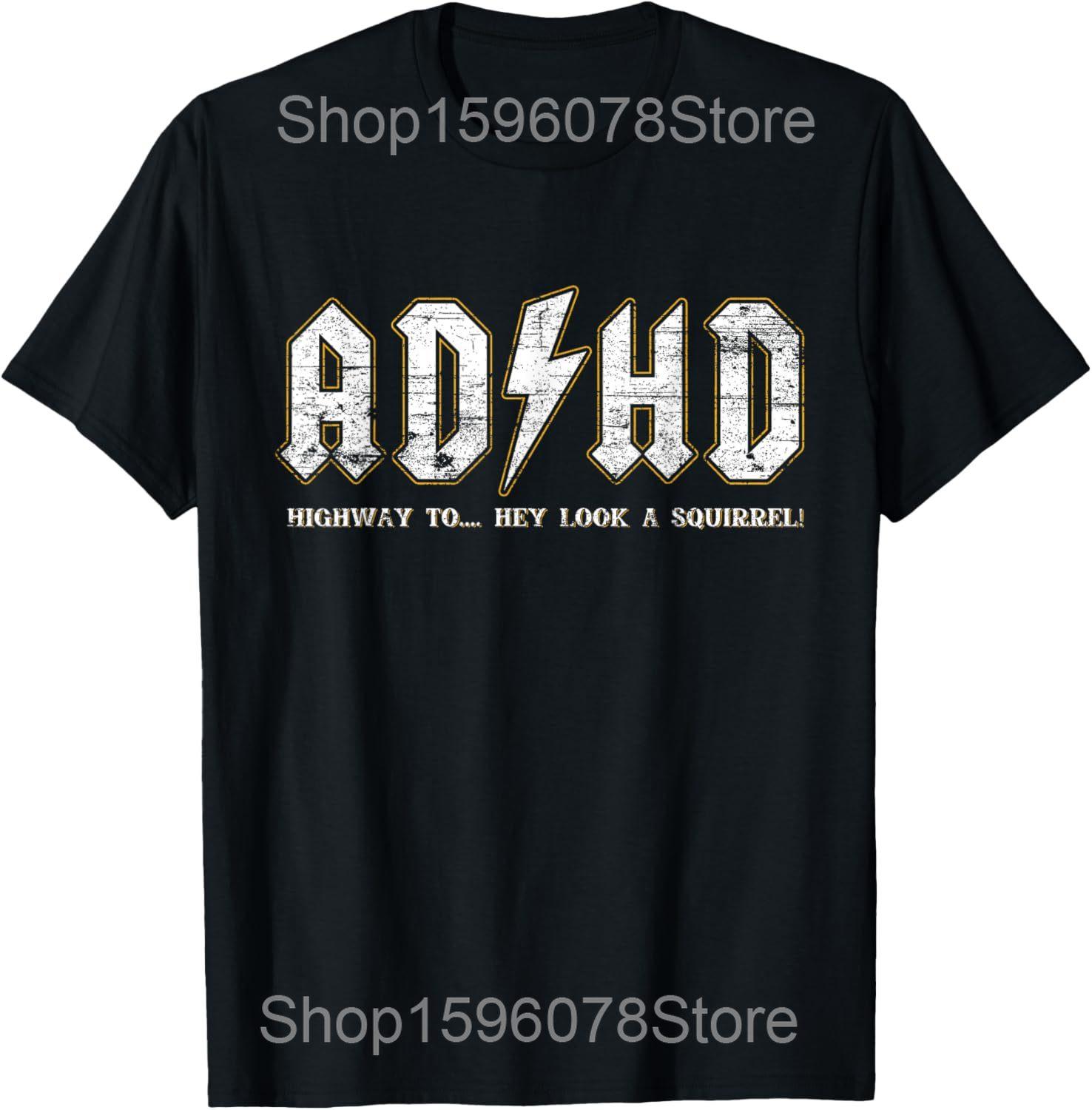 

ADHD Funny Hey Look A SQUIRREL T Shirts Men Women Pure Cotton Humor Streetwear Tee Shirt Short Sleeve Unisex Loose Clothing S